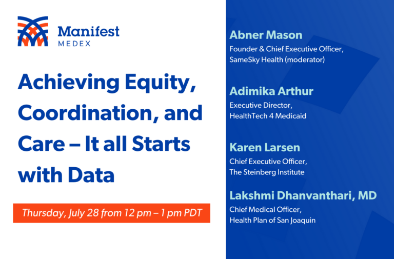 Manifest MedEx’s July Webinar – Achieving Equity, Coordination, and Care – It all Starts with Data