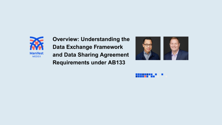 “Overview: Understanding the Data Exchange Framework and Data Sharing Agreement Requirements under AB133” Webinar Recap