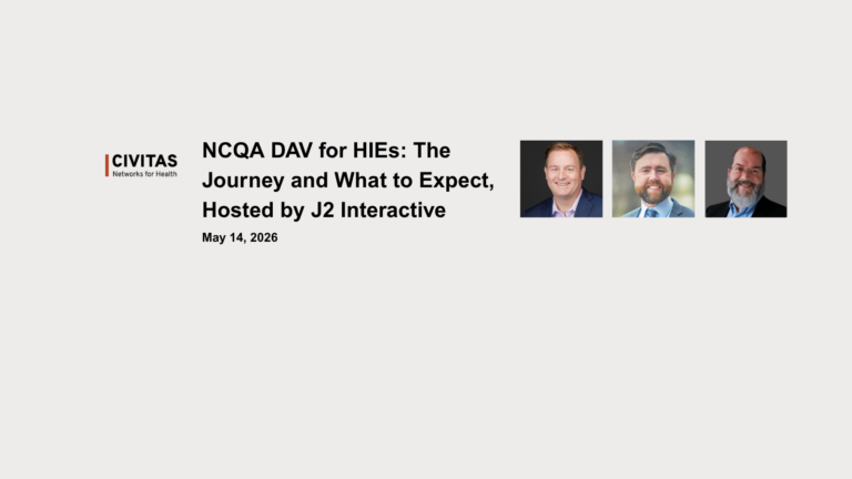 NCQA DAV for HIEs: The Journey and What to Expect, Hosted by J2 Interactive