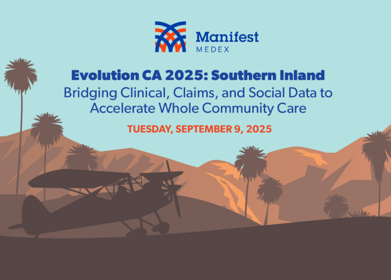 Evolution CA 2025: Southern Inland Recap – “Bridging Clinical, Claims, and Social Data to Accelerate Whole Community Care”