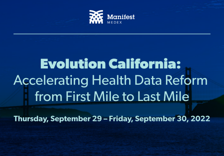 2022 Summit Recap – “Evolution California: Accelerating Health Data Reform from First Mile to Last Mile”
